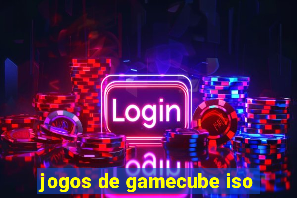 jogos de gamecube iso